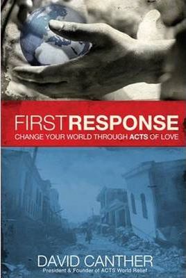 Cover of First Response - change your World through Acts of Love